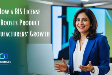 How a BIS License Boosts Product Manufacturers' Growth